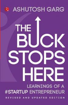 The Buck Stops Here Learnings of a Startup Entrepreneur