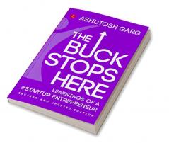 The Buck Stops Here Learnings of a Startup Entrepreneur