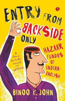 Entry from Backside Only: Hazaar Fundas of Indian-English