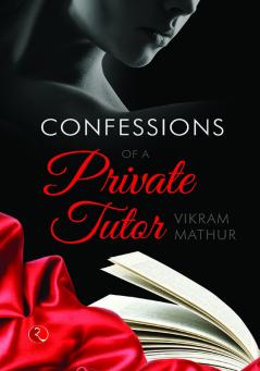 Confessions of a Private Tutor