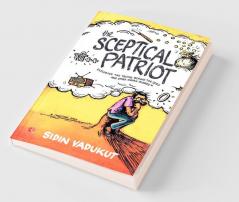 The Sceptical Patriot: Exploring The Truths Behind The Zero And Other Glories