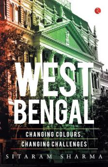 WEST BENGAL: Changing Colours Changing Challenges