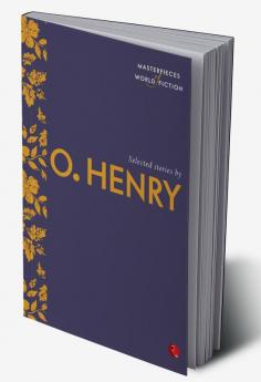 SELECTED STORIES BY O' HENRY