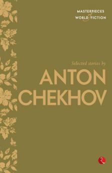 SELECTED STORIES BY ANTON CHEKHOV