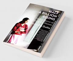 Half a Billion Rising: The Emergence of the Indian Woman