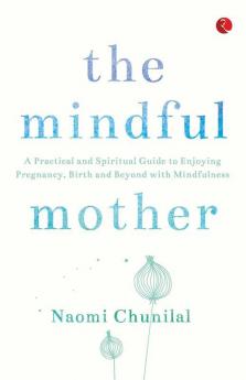 The Mindful Mother