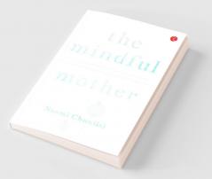 The Mindful Mother