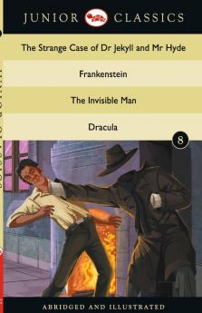 Junior Classic - Book 8 (The Strange Case of Dr Jekyll and Mr Hyde Frankenstein The Invisible Man Dracula) (Junior Classics)