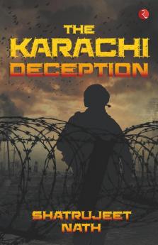 The Karachi Deception