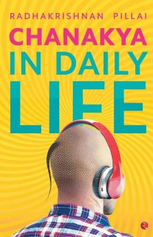 Chanakya in Daily Life