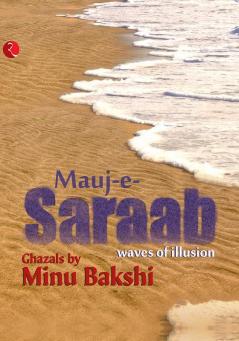 Mauj-e-Saraab (Waves of Illusion)