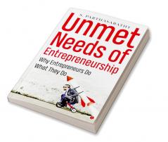 UNMET NEEDS OF ENTREPRENEURSHIP