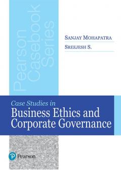 Case Studies In Business Ethics And Corporate Governance