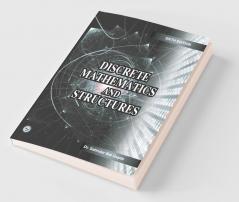 Discrete Mathematics and Structures