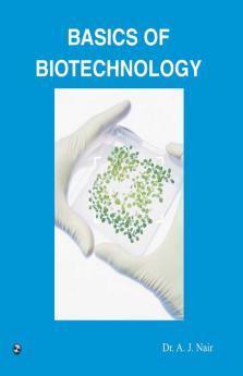 Basics of Biotechnology