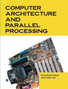 Computer Architecture and Parallel Processing