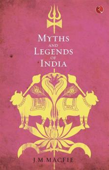 Myths and Legends of India