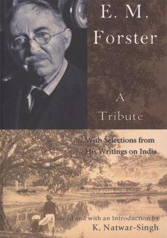E.M.Forster a Tribute