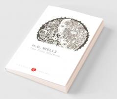 H G Wells : The Time Machine