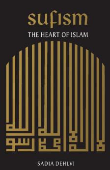 Sufism: Heart Of Islam