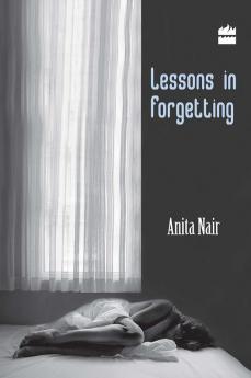 LESSONS IN FORGETTING