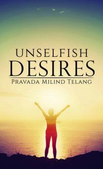 Unselfish Desires