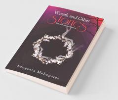 Wreath And Other Stories : Tales Of Horror And Suspense