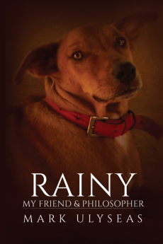 Rainy : My Friend &amp; Philosopher