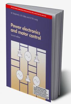 Power Electronics and Motor Control 2nd Edition (South Asia Edition)