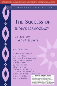 THE SUCCESS OF INDIAS DEMOCRACY (SOUTH ASIA EDITION)