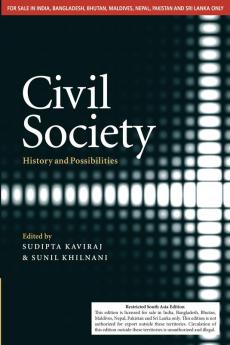 CIVIL SOCIETY: HISTORY AND POSSIBILITIES (SOUTH ASIA EDITION)