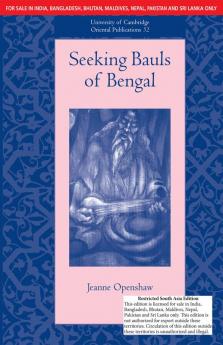 SEEKING BAULS OF BENGAL (SOUTH ASIA EDITION)