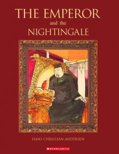 THE EMPEROR AND THE NIGHTINGALE