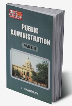 Public Administration-Part-2 for ICS and IAS Main Exam