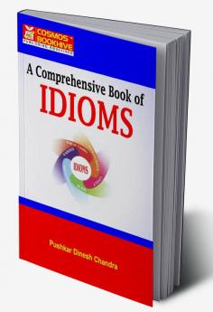 A Comprehensive Book of Idioms