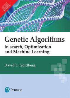 Genetic Algorithms In Search, Optimization And Machine Learning 1St Edition