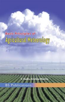 Basic Principles of Agricultural Meteorology