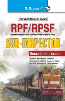 RPF/RPSF : Sub Inspector (Executive) Recruitment Exam Guide