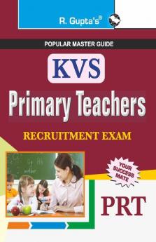 KVS Primary Teachers (PRT) Recruitment Exam Guide