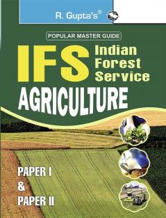 UPSC: IFS Agriculture (Paper I & II) Main Exam Guide