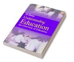 Understanding Education: An Overview