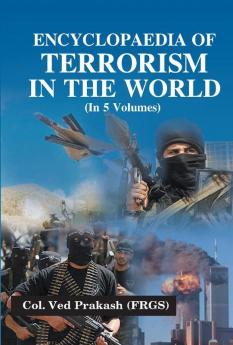 Encyclopaedia of Terrorism In the World Vol. 4