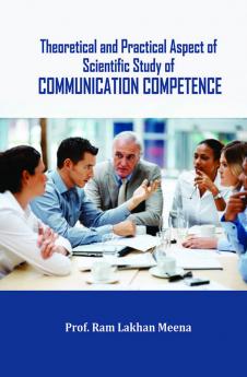 Theoretical and Practical Aspect of Scientific Study of Communication Competence