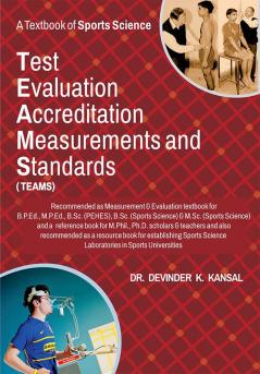 A Textbook of Sports Science : Test Evaluation Accreditation Measurements and Standards (TEAMS)