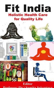 Fit India : Holistic Health Care for Quality Life