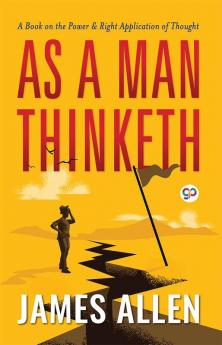 As a Man Thinketh