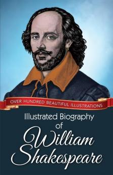 Illustrated Biography of William Shakespeare