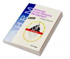 Advanced Human Resource Management Revised & Updated