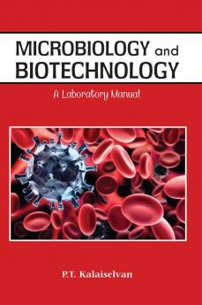 Microbiology and Biotechnology A laboratory Manual