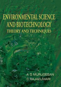 Environmental Science and Biotechnology Theory and Techniques